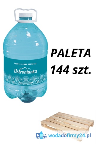 1 PALETA (144szt.) Woda Ustronianka 5L niegazowana 6zł netto paleta wody