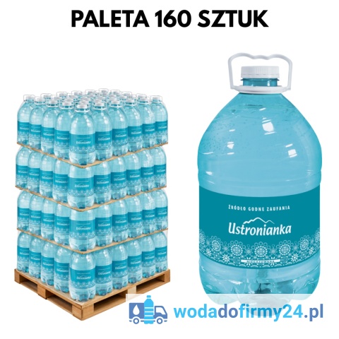 1 PALETA (160szt.) Woda Ustronianka 5L niegazowana paleta wody
