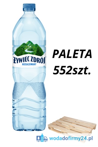 1 PALETA (552 szt.) WODA Żywiec Zdrój 1,5L NIEGAZOWANY paleta wody