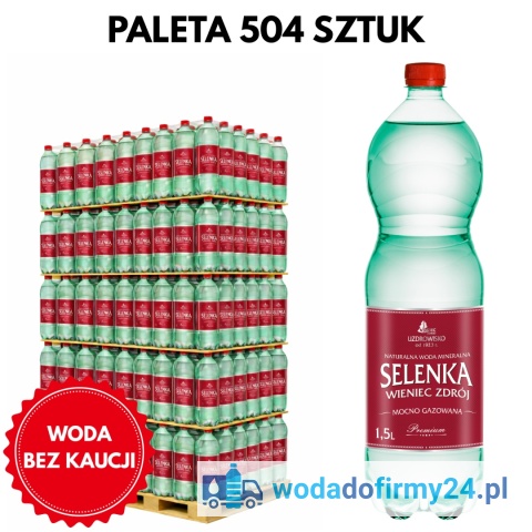Woda Mocno Gazowana Selenka 1,5L – 504 szt. Paleta | Cena Hurtowa 1,35 netto